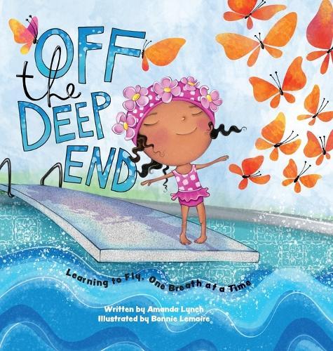 Off the Deep End: Learning to Fly, One Breath at a Time  by Amanda Lynch at Abbey's Bookshop, 