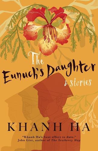 The Eunuch's Daughter & Stories  by Khanh Ha at Abbey's Bookshop, 