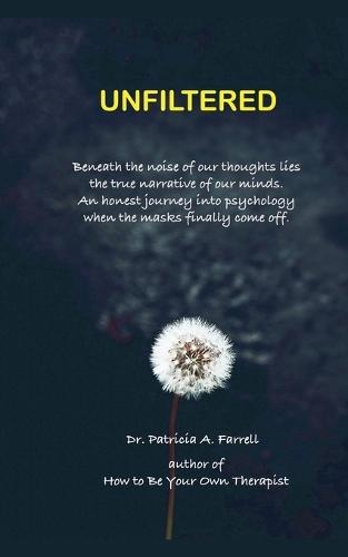 Unfiltered  by Patricia A Farrell at Abbey's Bookshop, 