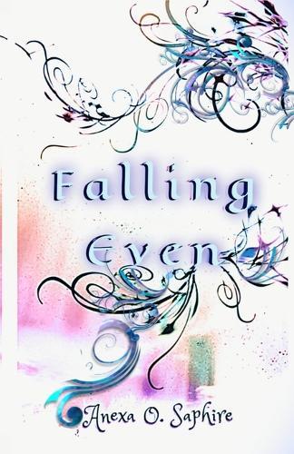 Falling Even  by Anexa O Saphire at Abbey's Bookshop, 