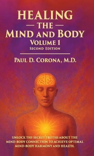 Healing the Mind and Body  by Dr Paul D Corona at Abbey's Bookshop, 
