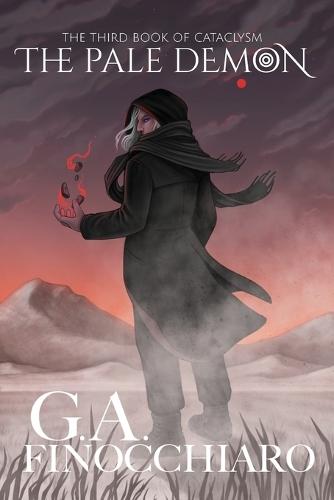 The Pale Demon: The Third Book of Cataclysm  by G a Finocchiaro at Abbey's Bookshop, 