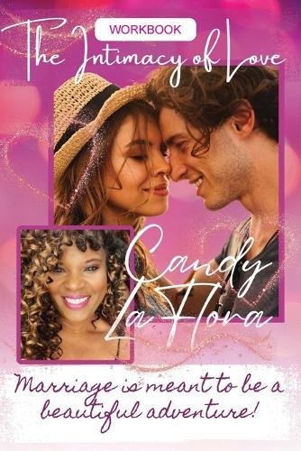 The Intimacy of Love Workbook  by Candy Laflora at Abbey's Bookshop, 