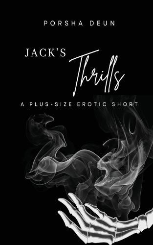 Jack's Thrills  by Porsha Deun at Abbey's Bookshop, 