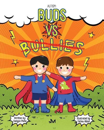 Autism: Buds vs Bullies: Buds vs Bullies