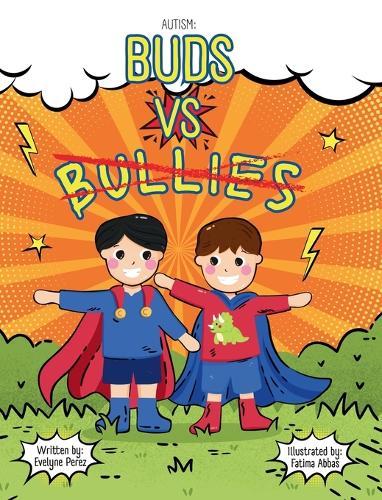 Autism: Buds vs Bullies