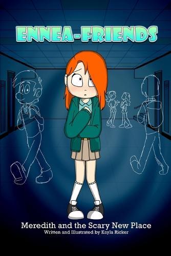 EnneaFriends: Meredith and the Scary New Place  by Kayla Ricker at Abbey's Bookshop, 