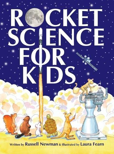 Rocket Science for Kids: An-Easy-to-Understand Guide  by Russell Newman at Abbey's Bookshop, 