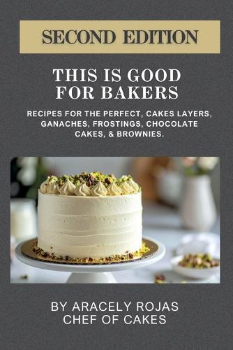 This Is Good for Bakers