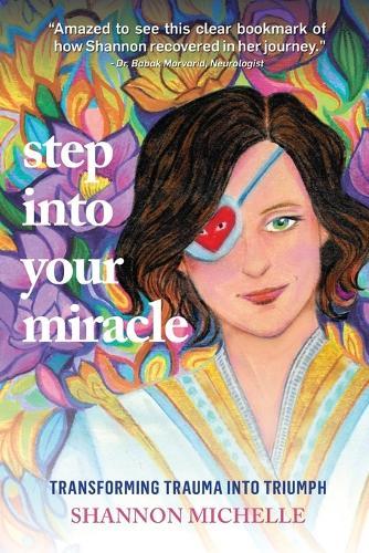 Step Into Your Miracle: Transforming Trauma into Triumph  by Shannon Michelle at Abbey's Bookshop, 