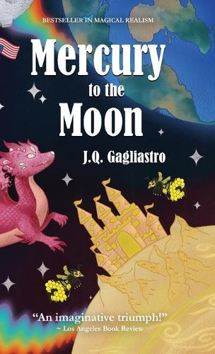 Mercury to the Moon  by J Q Gagliastro at Abbey's Bookshop, 