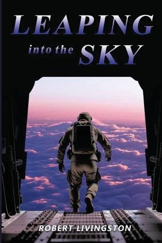 Leaping into the Sky  by Robert Livingston at Abbey's Bookshop, 
