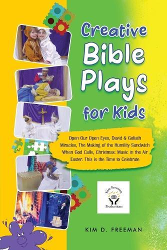 Creative Bible Plays for Kids  by Kim D Freeman at Abbey's Bookshop, 