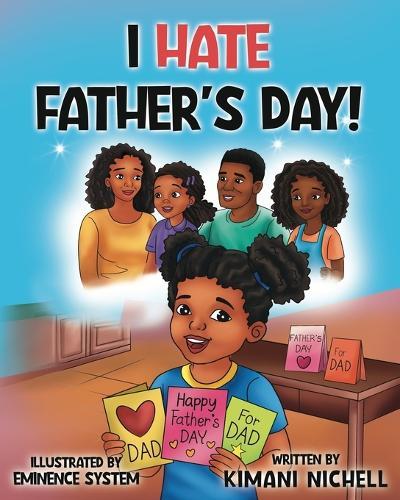 I Hate Father's Day  by Kimani Nichell Haley at Abbey's Bookshop, 