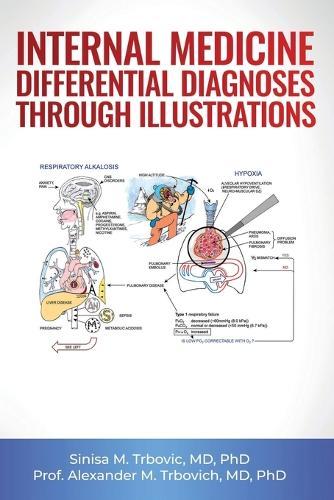 Internal Medicine Differential Diagnoses Through Illustrations  by Sinisa Marko Trbovic at Abbey's Bookshop, 
