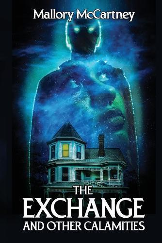 The Exchange and Other Calamities  by Mallory McCartney at Abbey's Bookshop, 