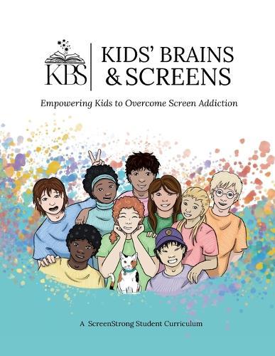 Kids' Brains & Screens: A ScreenStrong Student Course