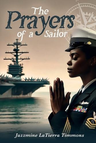 The Prayers of a Sailor  by Jazzmine Latierra Timmons at Abbey's Bookshop, 