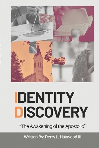 Identity Discovery: The Awakening of the Apostolic