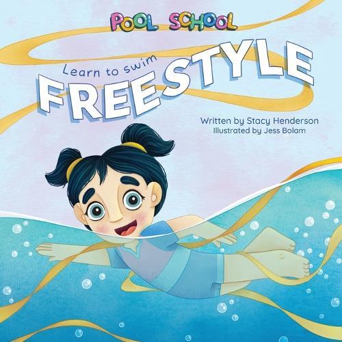 Pool School: Learn to Swim Freestyle  by Stacy Henderson at Abbey's Bookshop, 