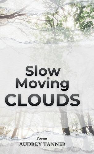 Slow Moving Clouds