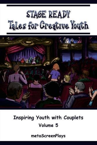 Stage Ready Tales for Creative Youth: Inspiring Youth with Couplets - Vol. 5  by Meta Screenplays at Abbey's Bookshop, 