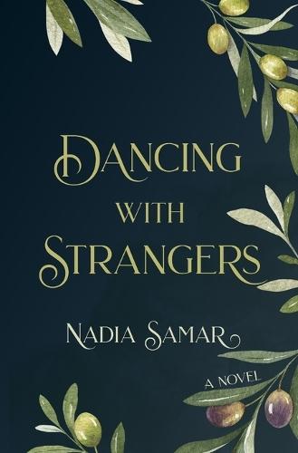 Dancing With Strangers  by Nadia Samar at Abbey's Bookshop, 