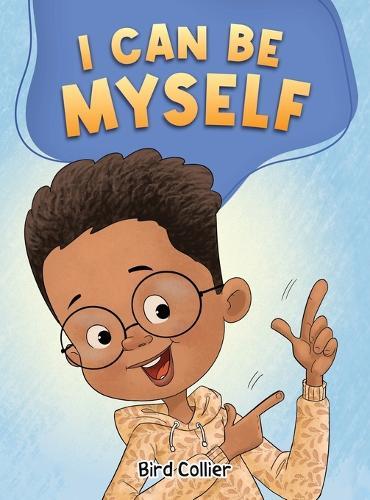 I Can Be Myself