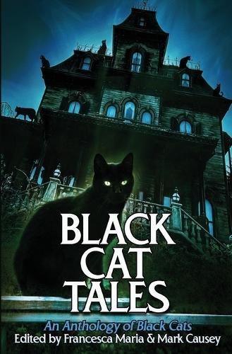 Black Cat Tales: An Anthology of Black Cats  by Francesca Maria at Abbey's Bookshop, 