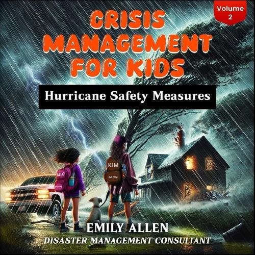 Crisis Management for Kids: Hurricane Safety Measures  by Emily L Allen at Abbey's Bookshop, 
