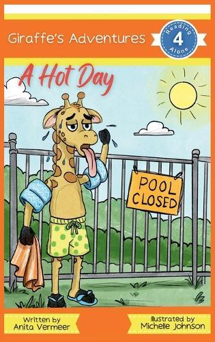 Giraffe's Adventures A Hot Day  by Anita Vermeer at Abbey's Bookshop, 