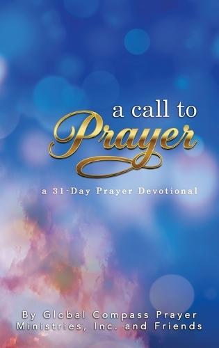 A Call To Prayer: a 31-day Prayer Devotional  by Fay Scott Gordon at Abbey's Bookshop, 