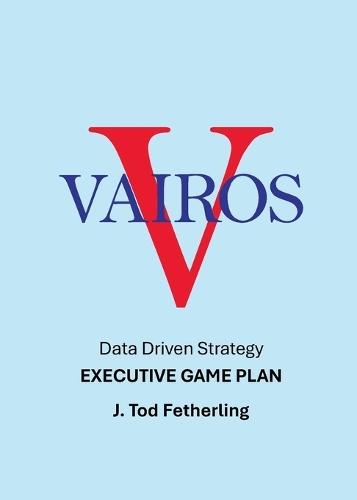 Vairos Executive Game Plan