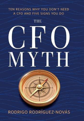 The CFO Myth  by Rodrigo Rodríguez-Novás at Abbey's Bookshop, 