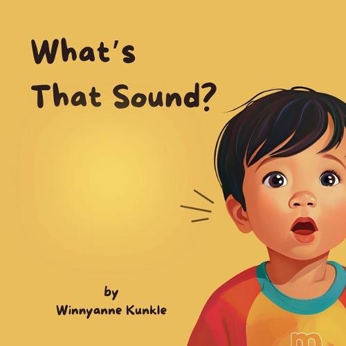 What's That Sound?  by Kunkle at Abbey's Bookshop, 