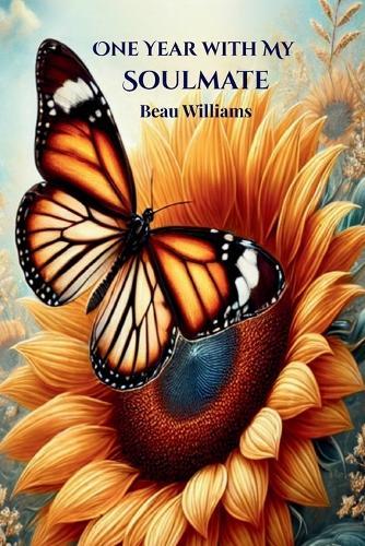 One Year With My Soulmate  by Beau Williams at Abbey's Bookshop, 