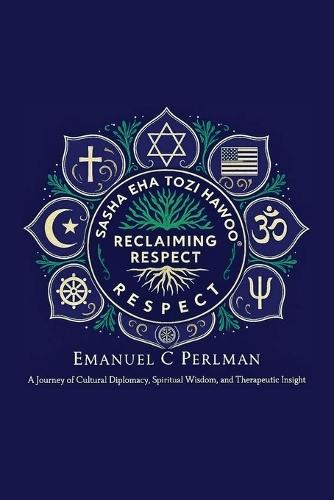 Reclaiming Respect: A Blueprint for Peace in a Divided World