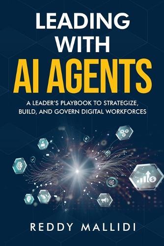 Leading With AI Agents  by Reddy Mallidi at Abbey's Bookshop, 