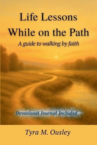 Life Lessons While On The Path