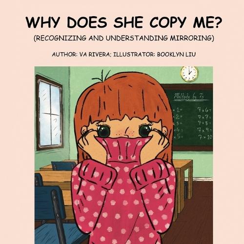 Why Does She Copy Me?: (Recognizing and Understanding Mirroring)  by Va Rivera at Abbey's Bookshop, 
