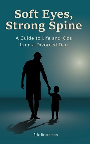 Soft Eyes, Strong Spine  by Eric Brockman at Abbey's Bookshop, 