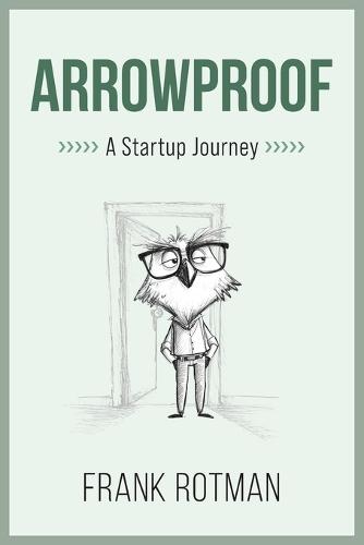 ArrowProof  by Frank Rotman at Abbey's Bookshop, 