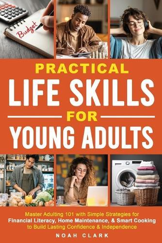 Financial Literacy for Young Adults Blueprint: Step-by-Step Guide to Improve Money Management Skills, Gain Credit Confidence & Learn Simple Budgeting Methods for a Secure Future