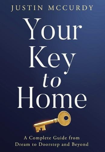 Your Key to Home  by Justin McCurdy at Abbey's Bookshop, 