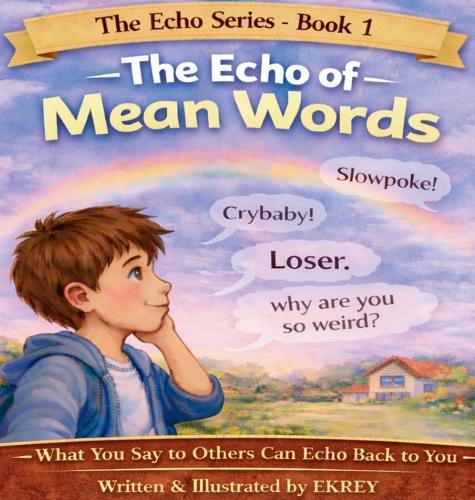 The Echo of Mean Words  by Ekrey at Abbey's Bookshop, 