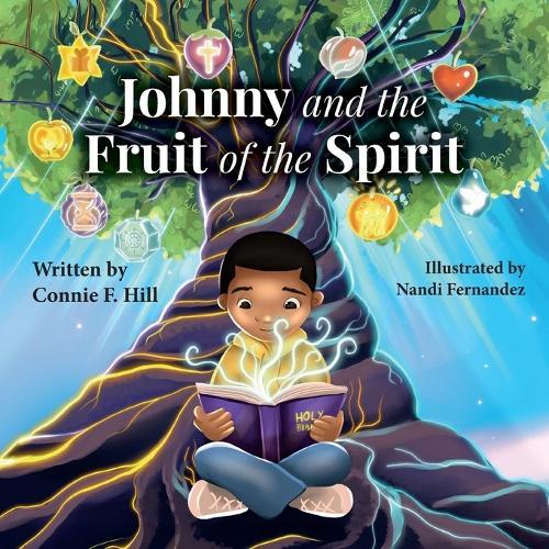 Johnny and the Fruit of the Spirit  by Connie F Hill at Abbey's Bookshop, 