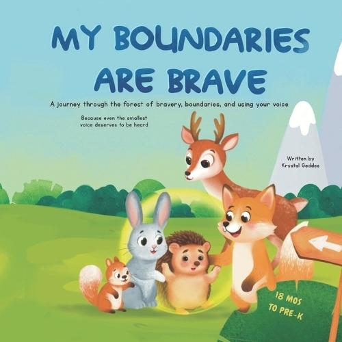 My Boundaries Are Brave: A journey through the forest of bravery, boundaries, and using your voice