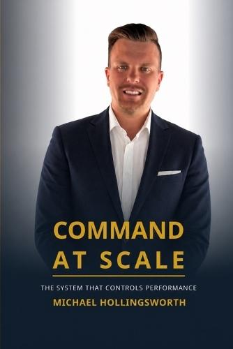 Command at scale: The system that controls performance