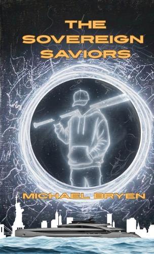 The Sovereign Saviors  by Michael Bryen at Abbey's Bookshop, 