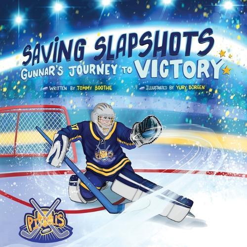 Saving Slapshots - Gunnar's Journey to Victory  by Tommy Boothe at Abbey's Bookshop, 